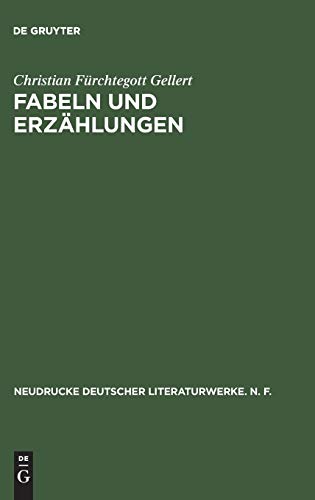 Fabeln und Erzählungen: Historisch-kritische Ausgabe (Neudrucke deutscher Literaturwerke. N. F., 17, Band 17)