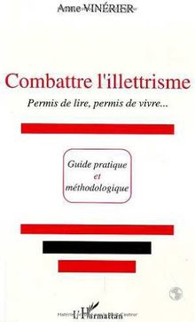 Combattre l'illettrisme : permis de lire, permis de vivre