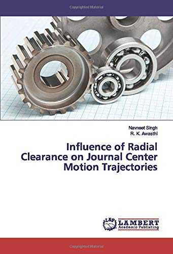 Influence of Radial Clearance on Journal Center Motion Trajectories