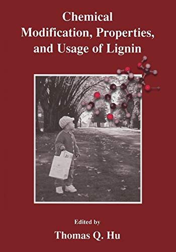 Chemical Modification, Properties, and Usage of Lignin