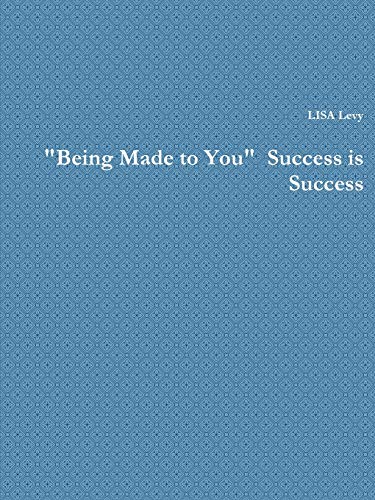 Being Made to You Success is Success