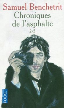 Chroniques de l'asphalte. Vol. 2