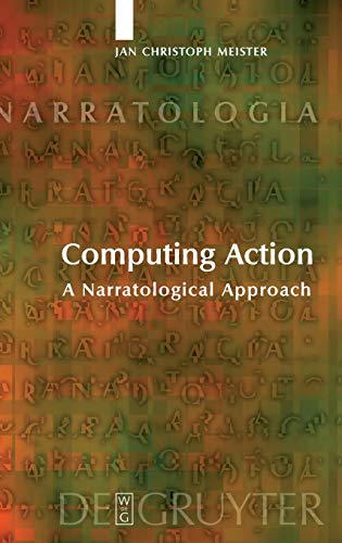 Computing Action: A Narratological Approach (Narratologia, 2)