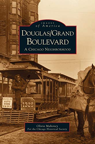 Douglas/Grand Boulevard: : A Chicago Neighborhood