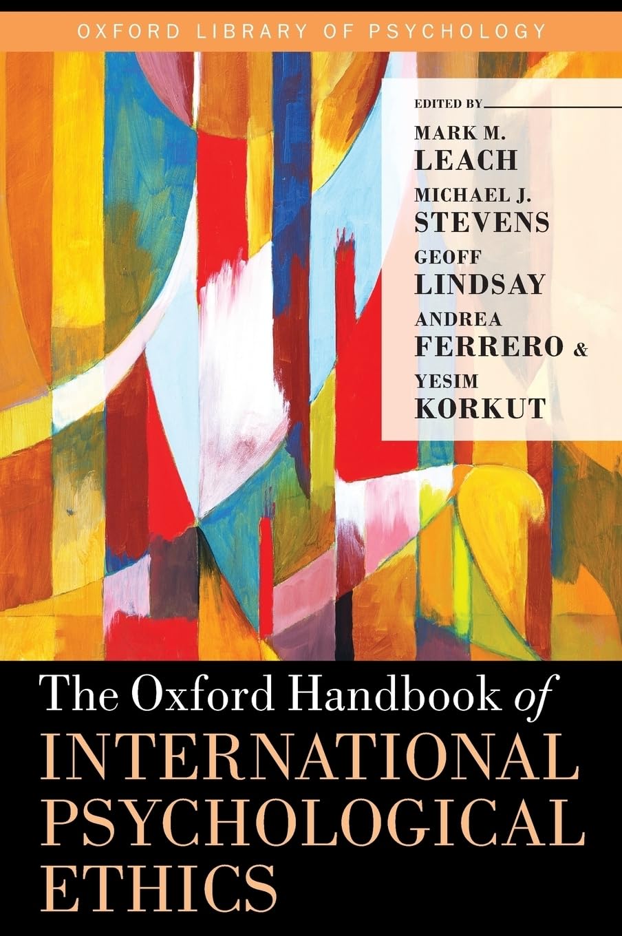 Oxford Handbook of International Psychological Ethics (Oxford Library of Psychology)