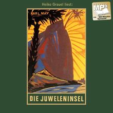Die Juweleninsel: mp2-Hörbuch, Band 46 der Gesammelten Werke: mp3-Hörbuch, Band 46 der Gesammelten Werke Gelesen von Heiko Grauel