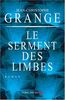 Serment Des Limbes (Le) (Romans, Nouvelles, Recits (Domaine Francais))