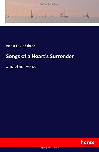 Songs of a Heart's Surrender: and other verse