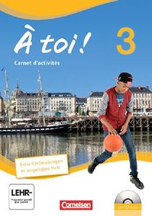 À toi! - Vier- und fünfbändige Ausgabe: Band 3 - Carnet mit CD-Extra: CD-ROM und CD auf einem Datenträger