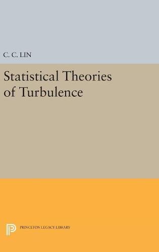Statistical Theories of Turbulence (Princeton Legacy Library)