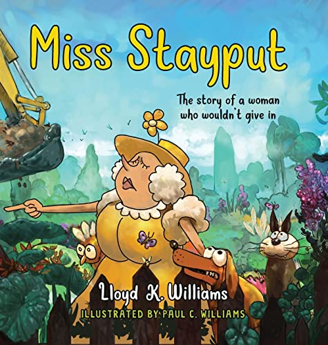 Miss Stayput: The Story of a Woman Who Wouldn't Give In