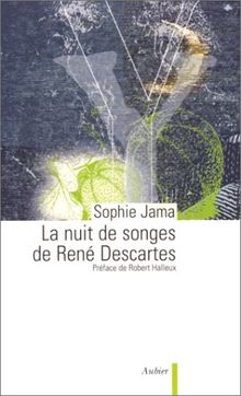 La nuit des songes de René Descartes