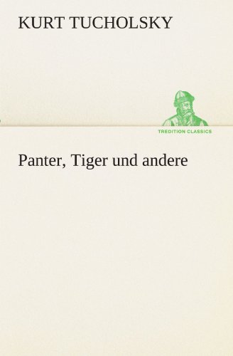 Panter, Tiger und andere (TREDITION CLASSICS)