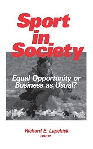 Sport in Society: Equal Opportunity or Business as Usual?