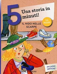 Il nido nelle scarpe. Una storia in 5 minuti! (Tre passi)