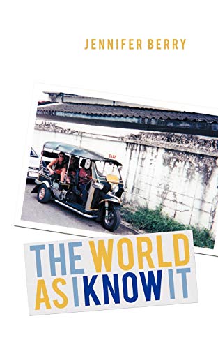 THE WORLD AS I KNOW IT