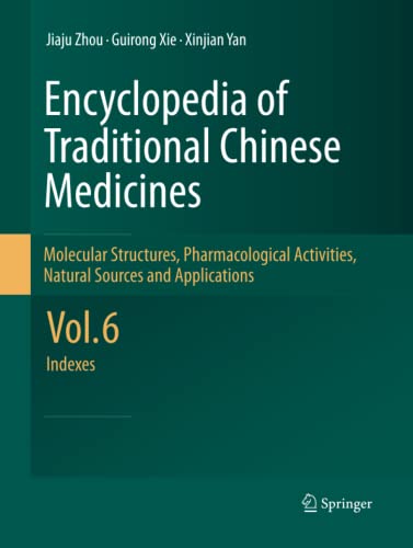 Encyclopedia of Traditional Chinese Medicines - Molecular Structures, Pharmacological Activities, Natural Sources and Applications: Vol. 6: Indexes