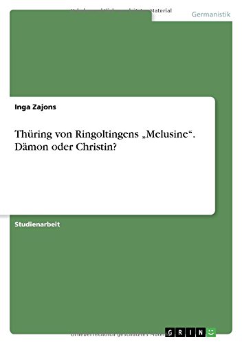Thüring von Ringoltingens Melusine. Dämon oder Christin?