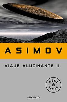 Viaje alucinante II (Best Seller)