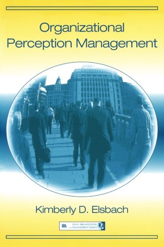 Organizational Perception Management (Lea's Organization and Management)