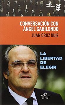 Conversación con Ángel Gabilondo (Libros Urgentes, Band 11)