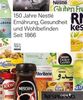 Nestlé. Version allemande: 150 Jahre Nestlé Ernährung, Gesundheit und Wohlbefinden. Seit 1866