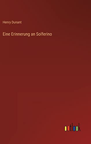 Eine Erinnerung an Solferino