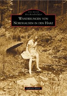 Wanderungen von Nordhausen in den Harz