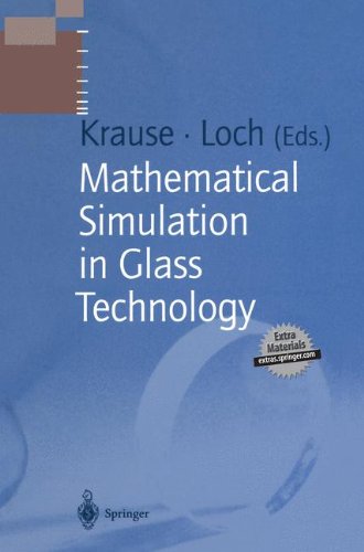 Mathematical Simulation in Glass Technology (Schott Series on Glass and Glass Ceramics)