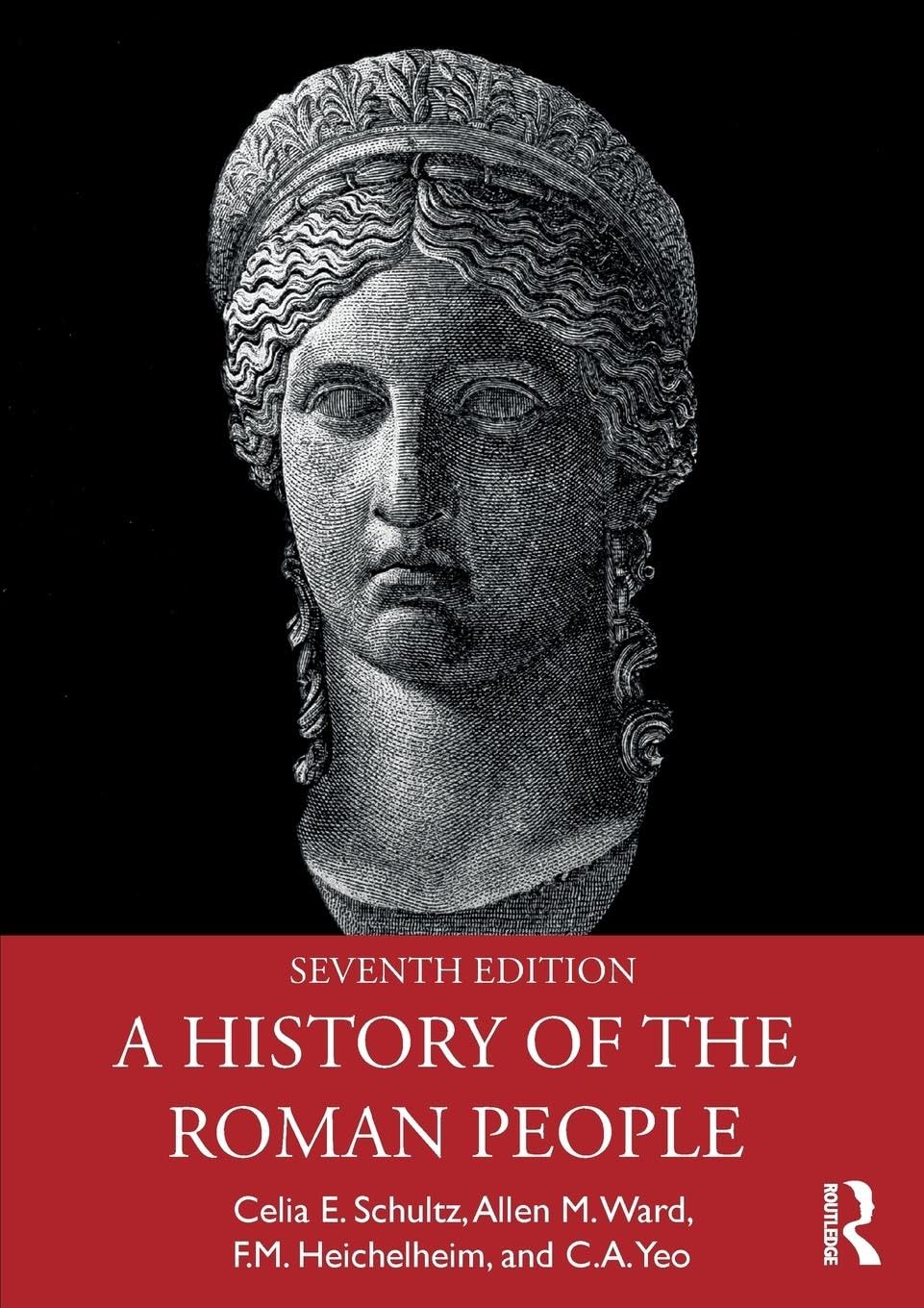 Schultz, Celia E. A History Of The Roman People