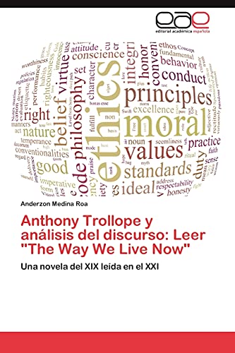 Anthony Trollope y análisis del discurso: Leer The Way We Live Now: Una novela del XIX leída en el XXI