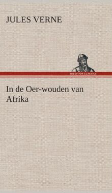 In de Oer-wouden van Afrika