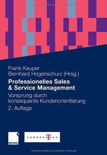 Professionelles Sales & Service Management: Vorsprung durch konsequente Kundenorientierung