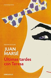 Últimas tardes con Teresa (CONTEMPORANEA, Band 26201)