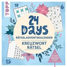 24 DAYS RÄTSELADVENTSKALENDER – Kreuzworträtsel: Über 120 Rätsel: Schwereloser Denksport für den Advent. Ein Buch-Adventskalender