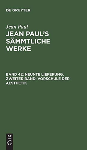 Neunte Lieferung. Zweiter Band: Vorschule der Aesthetik: Zweiter Theil (Jean Paul: Jean Paul’s Sämmtliche Werke)
