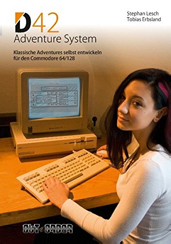 Stephan Lesch D42 Adventure System, Klassische Adventures Selbst Entwickeln Für Den Commodore 64/128