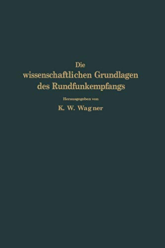Die Wissenschaftlichen Grundlagen des Rundfunkempfangs