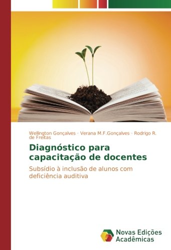 Diagnóstico para capacitação de docentes: Subsídio à inclusão de alunos com deficiência auditiva