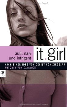 It Girl - Süß, naiv und intrigant: Band 4