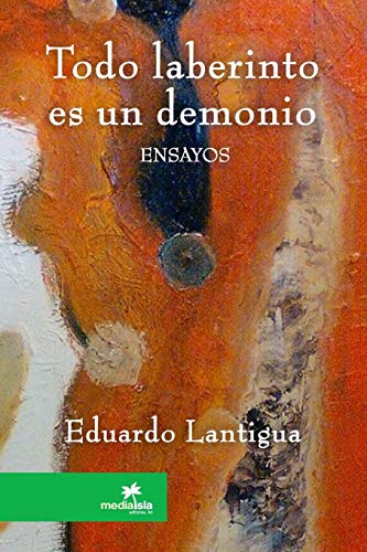 Todo laberinto es un demonio