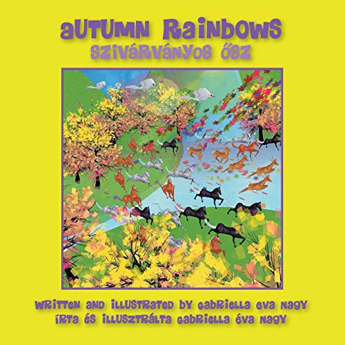 Nagy, Gabriella Eva Autumn Rainbows