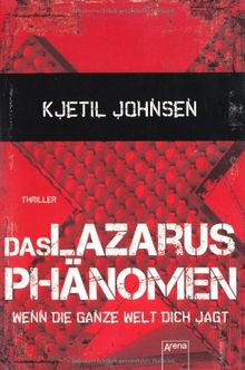 Das Lazarusphänomen: Wenn die ganze Welt dich jagt 1