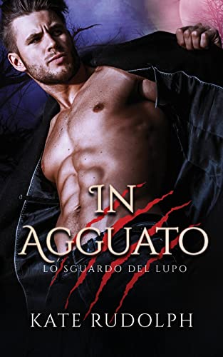 In Agguato: Paranormal Romance (Lo Sguardo del Lupo, Band 2)