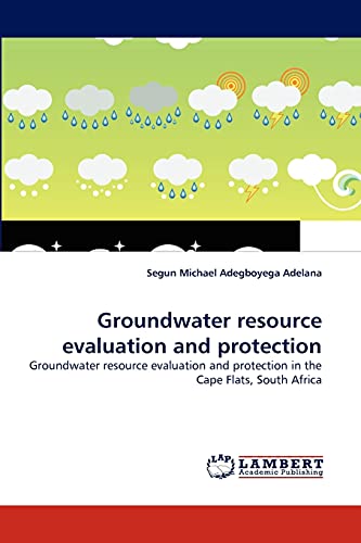 Groundwater resource evaluation and protection: Groundwater resource evaluation and protection in the Cape Flats, South Africa