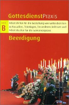 Gottesdienstpraxis, Serie B, Neue Folge, Beerdigung (2002)