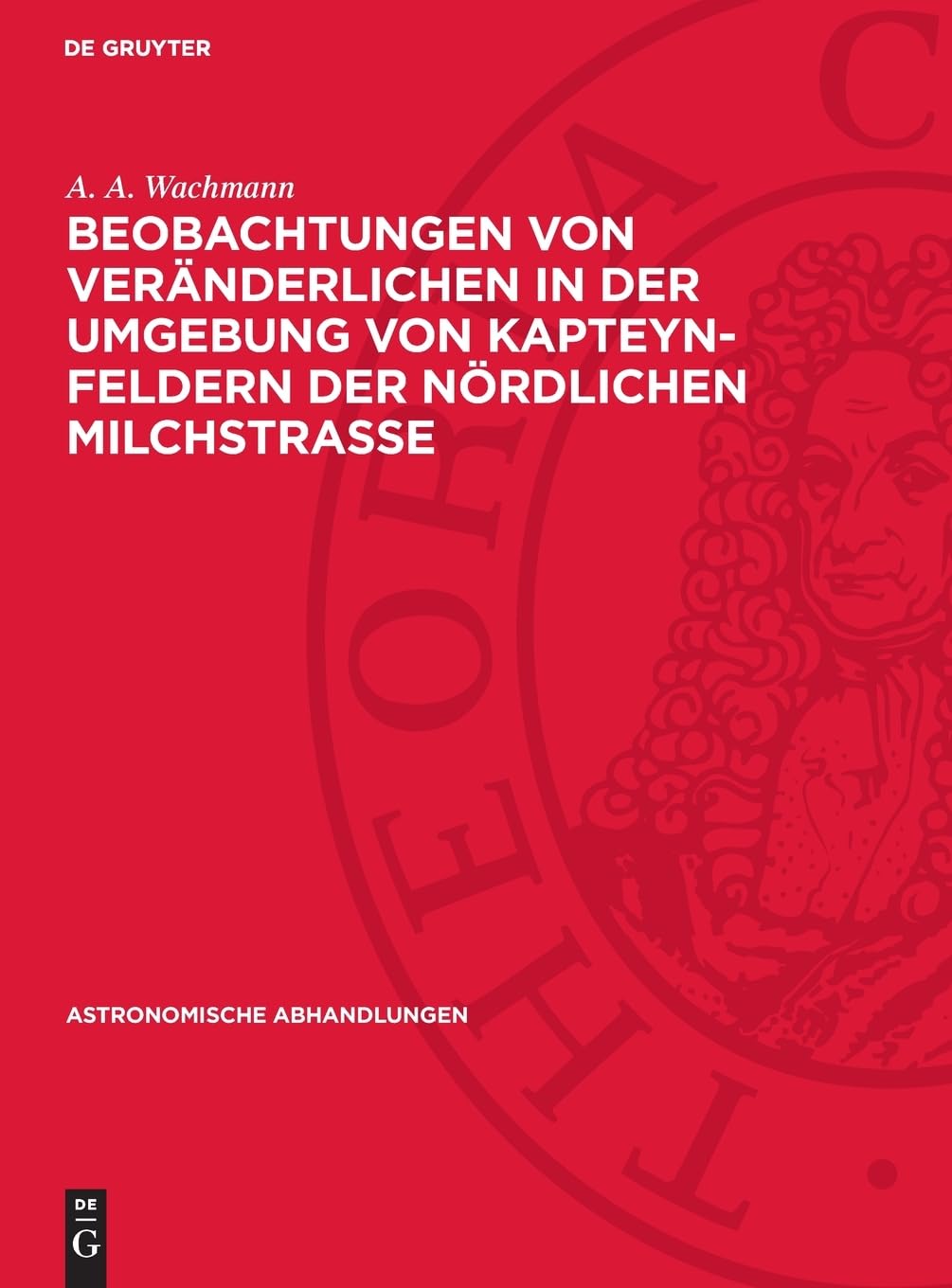 Beobachtungen von Veränderlichen in der Umgebung von Kapteyn-Feldern der nördlichen Milchstraße: Teil II (Eichfeld 64) (Astronomische Abhandlungen, 11,5)