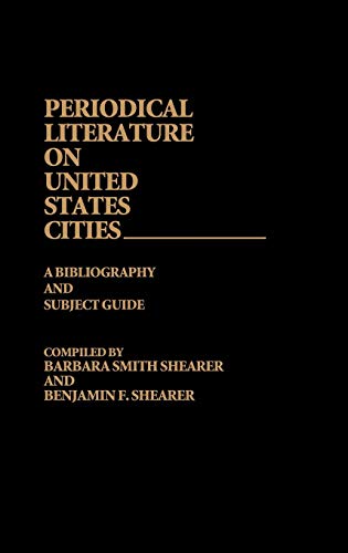 Periodical Literature on United States Cities: A Bibliography and Subject Guide