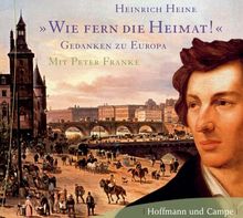 Wie fern die Heimat! Gedanken zu Europa, 2 Audio-CDs