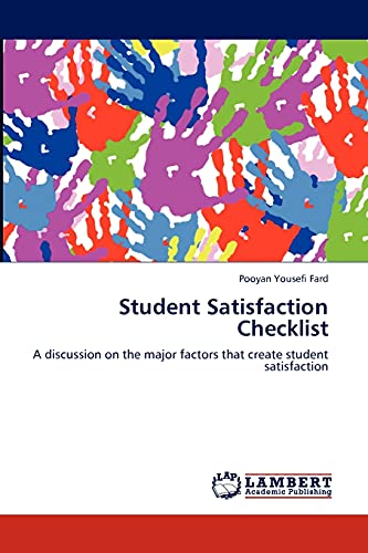 Student Satisfaction Checklist: A discussion on the major factors that create student satisfaction